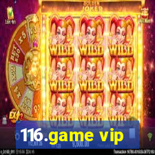 116.game vip